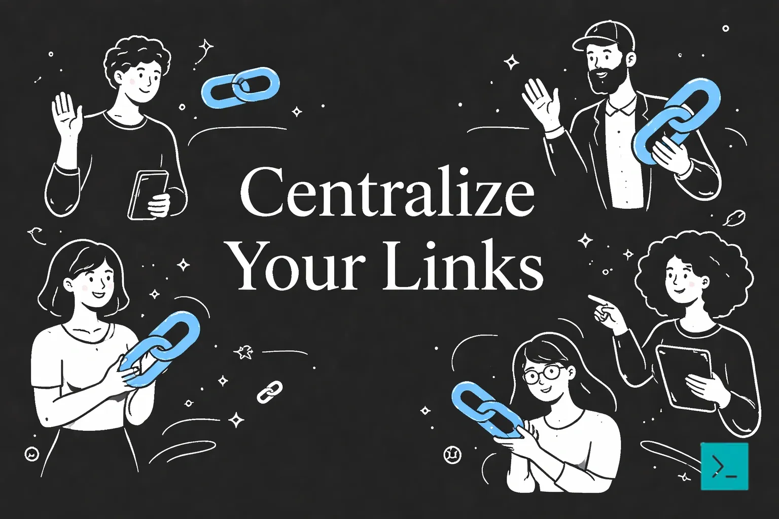 Centralize Your Links